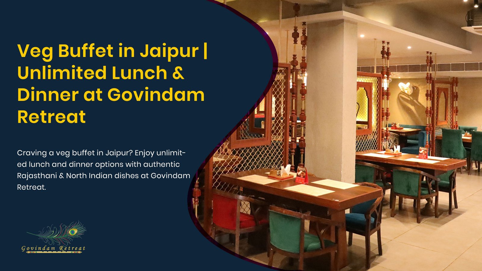 Expansive veg buffet in Jaipur with authentic Rajasthani and North Indian cuisine at Govindam Retreat restaurant.