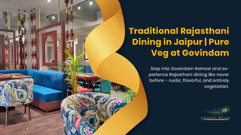 Authentic Traditional Rajasthan Dining Jaipur - rustic floor seating, silver thalis, and royal Rajasthani hospitality at Govindam Retreat.