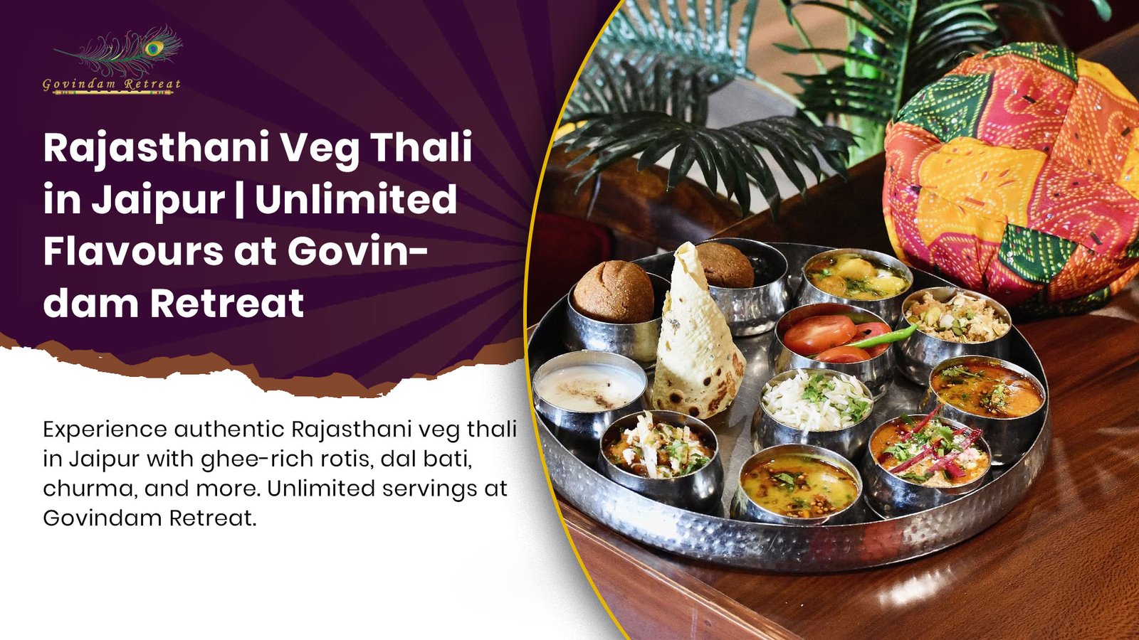 Authentic Rajasthani veg thali in Jaipur with dal bati churma, traditional curries, and sweets served at Govindam Retreat.