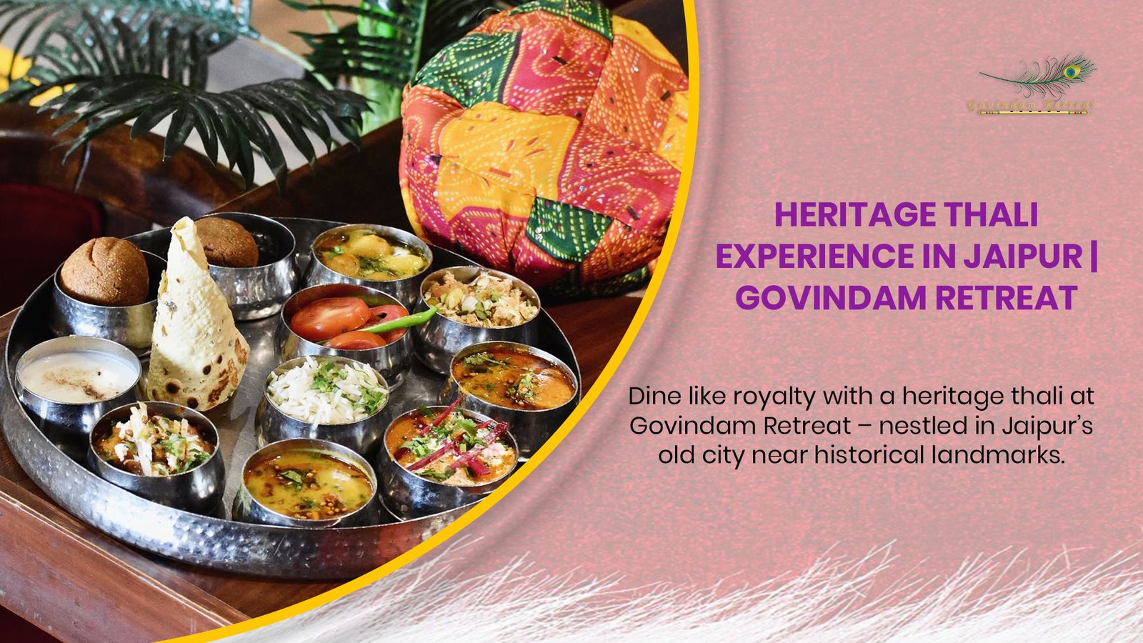 Jaipur Heritage Thali Dining - Govindam Retreat's royal thali with traditional Rajasthani dishes on silver platters.