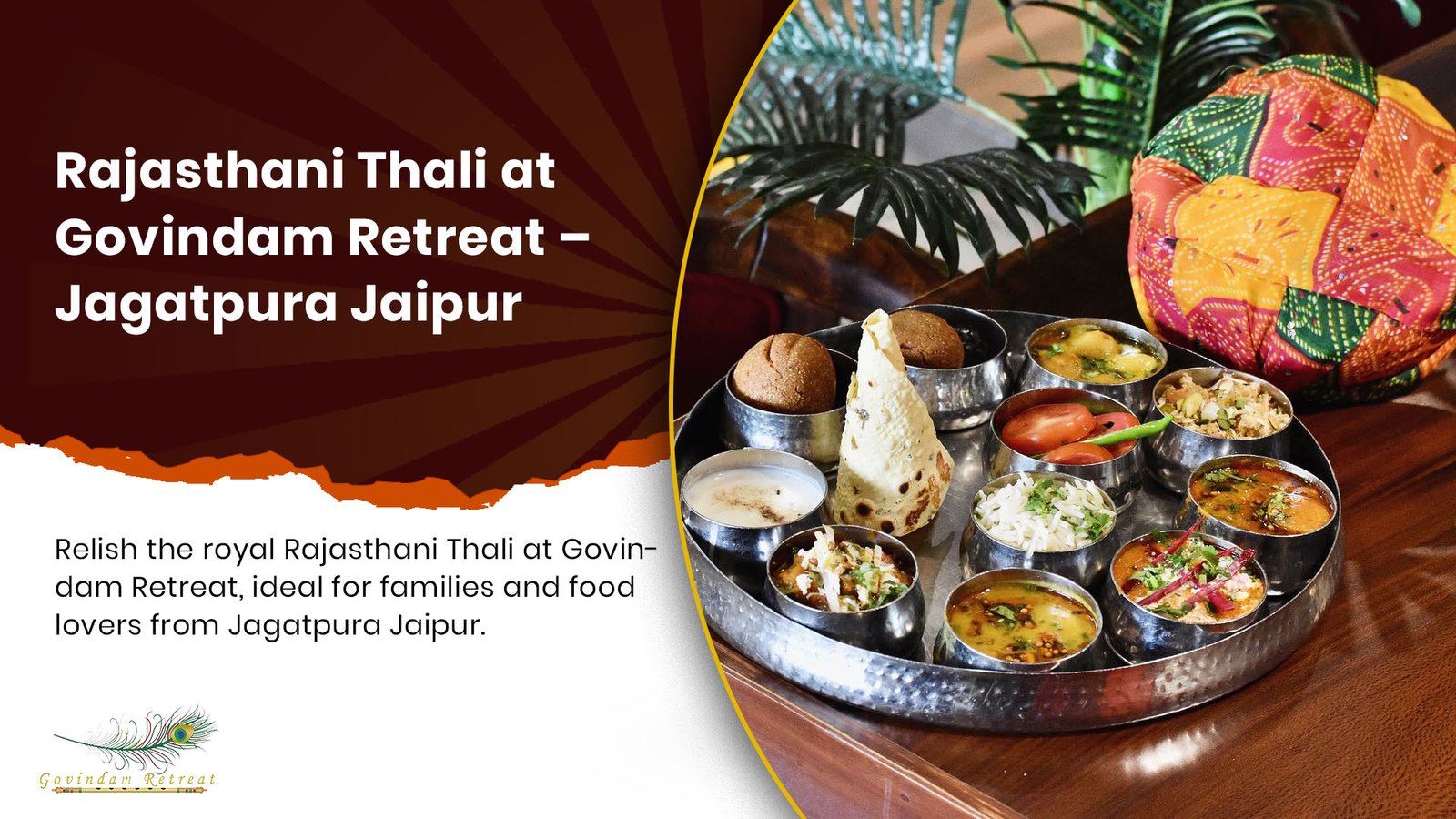Rajasthani Thali Jagatpura Jaipur - Govindam Retreat authentic dal baati churma kadhi gatte pure veg family dining traditional heritage