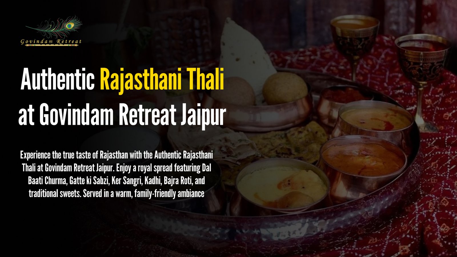 Authentic Rajasthani Thali Jaipur - Govindam Retreat royal spread dal baati churma gatte ker sangri kadhi bajra roti traditional sweets heritage