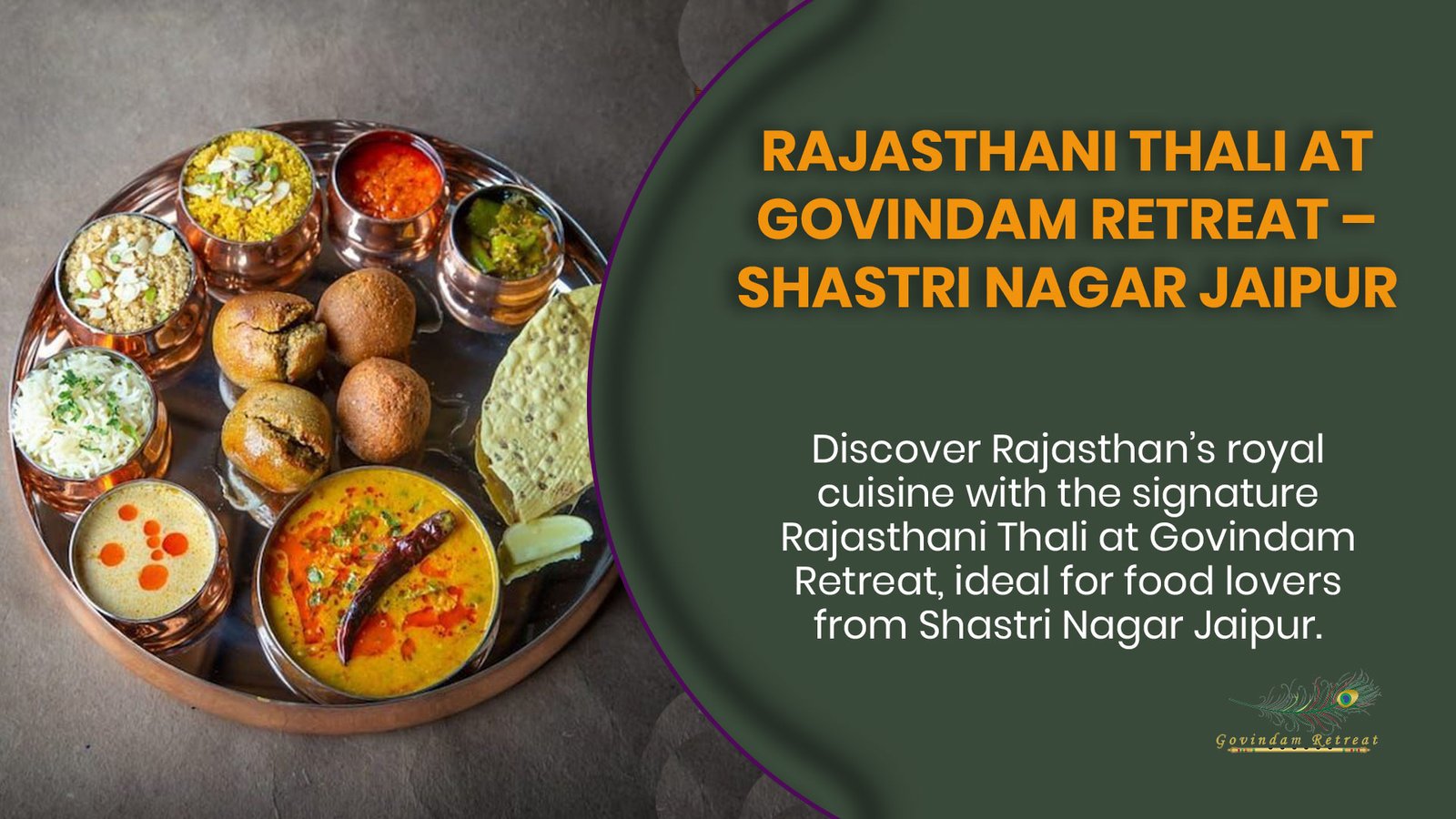 Rajasthani Thali Shastri Nagar Jaipur - Govindam Retreat signature dal baati panchmel dal ker sangri bajra roti pure-veg premium hospitality