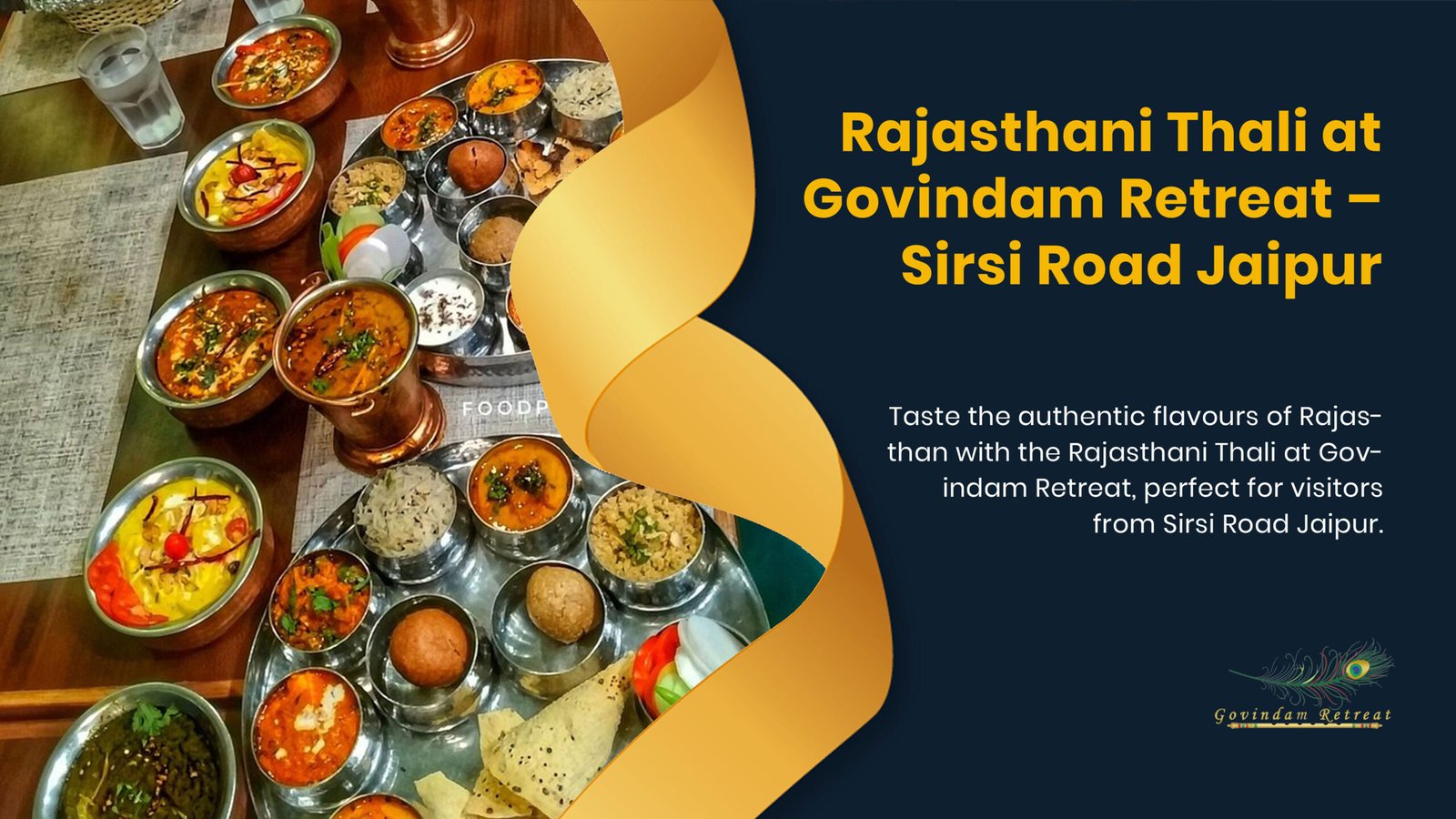 Rajasthani Thali Sirsi Road Jaipur - Govindam Retreat authentic royal spread dal baati churma ker sangri kadhi freshly-made rotis pure-veg