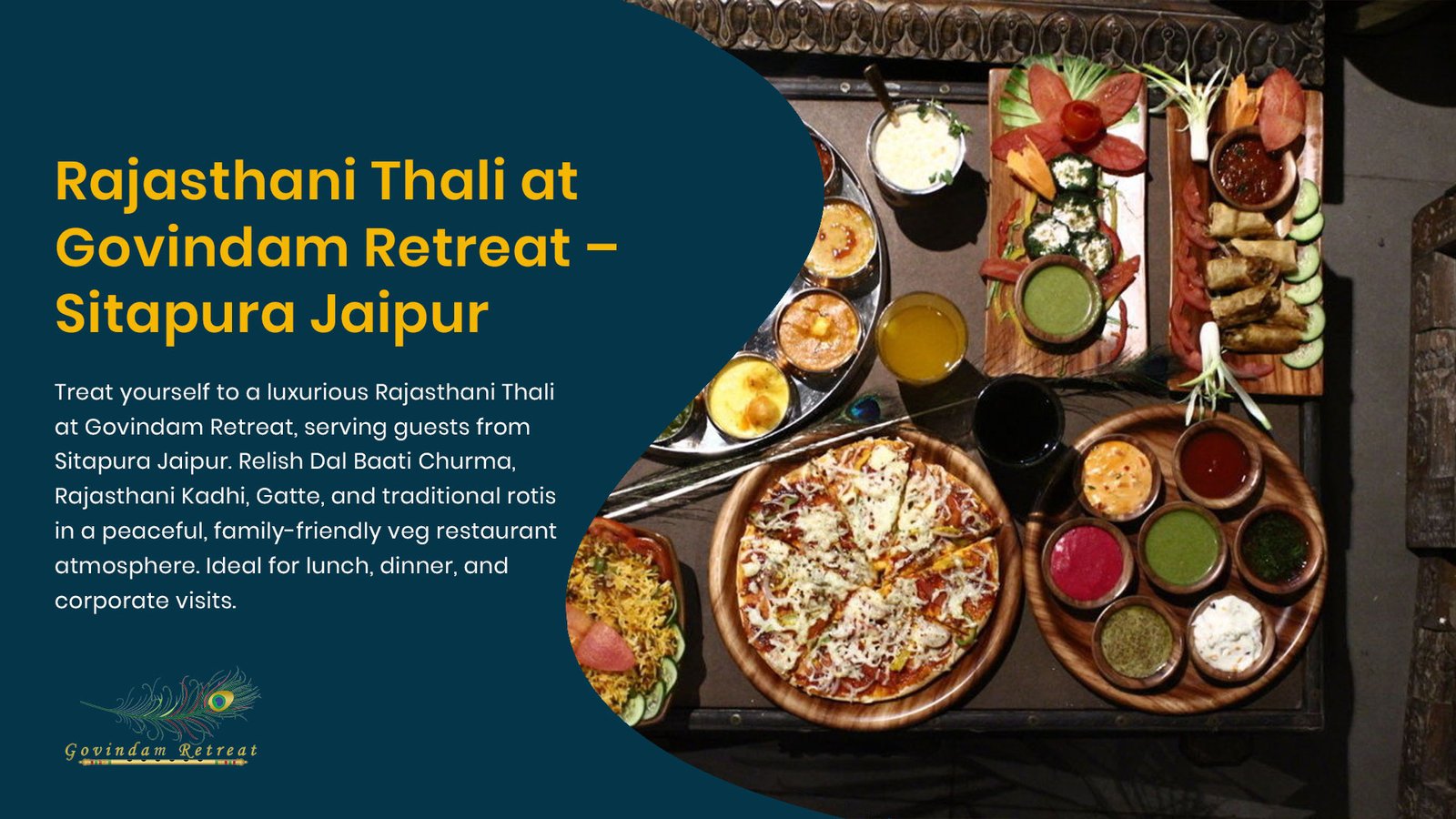 Rajasthani Thali Sitapura Jaipur - Govindam Retreat luxurious dal baati churma kadhi gatte peaceful family-friendly veg restaurant corporate
