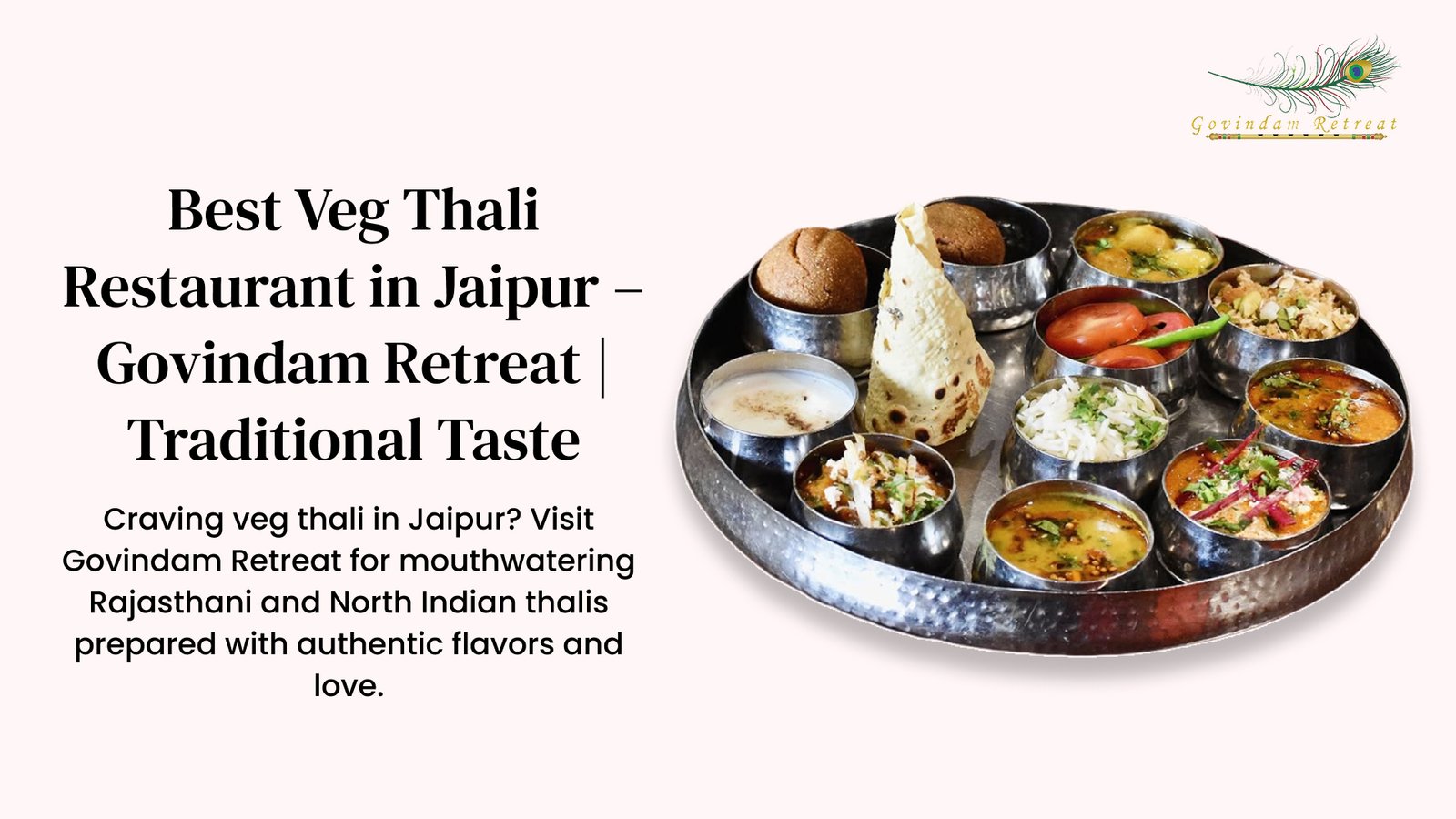 Best Veg Thali Restaurant Jaipur - Govindam Retreat mouthwatering Rajasthani North Indian thalis authentic flavors traditional taste prepared with love