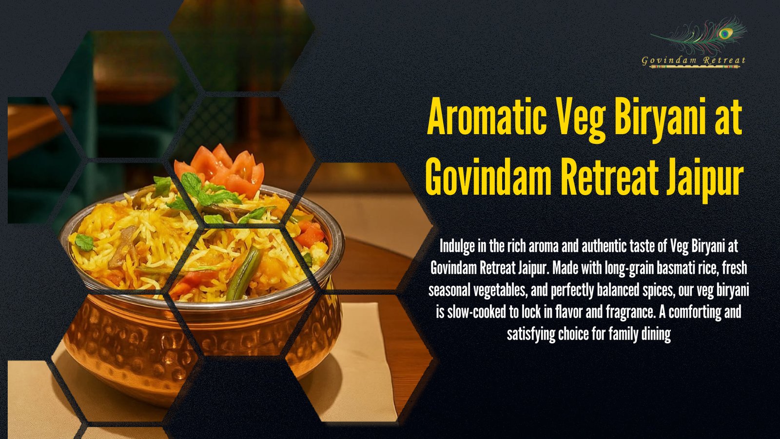Aromatic Veg Biryani Jaipur - Govindam Retreat authentic long-grain basmati fresh seasonal vegetables balanced spices slow-cooked traditional vegetarian cuisine