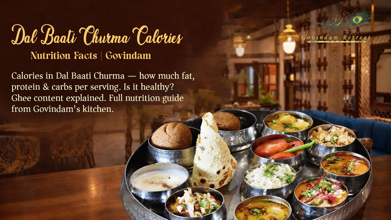 Dal Baati Churma Calories Nutrition Govindam Retreat Thali
